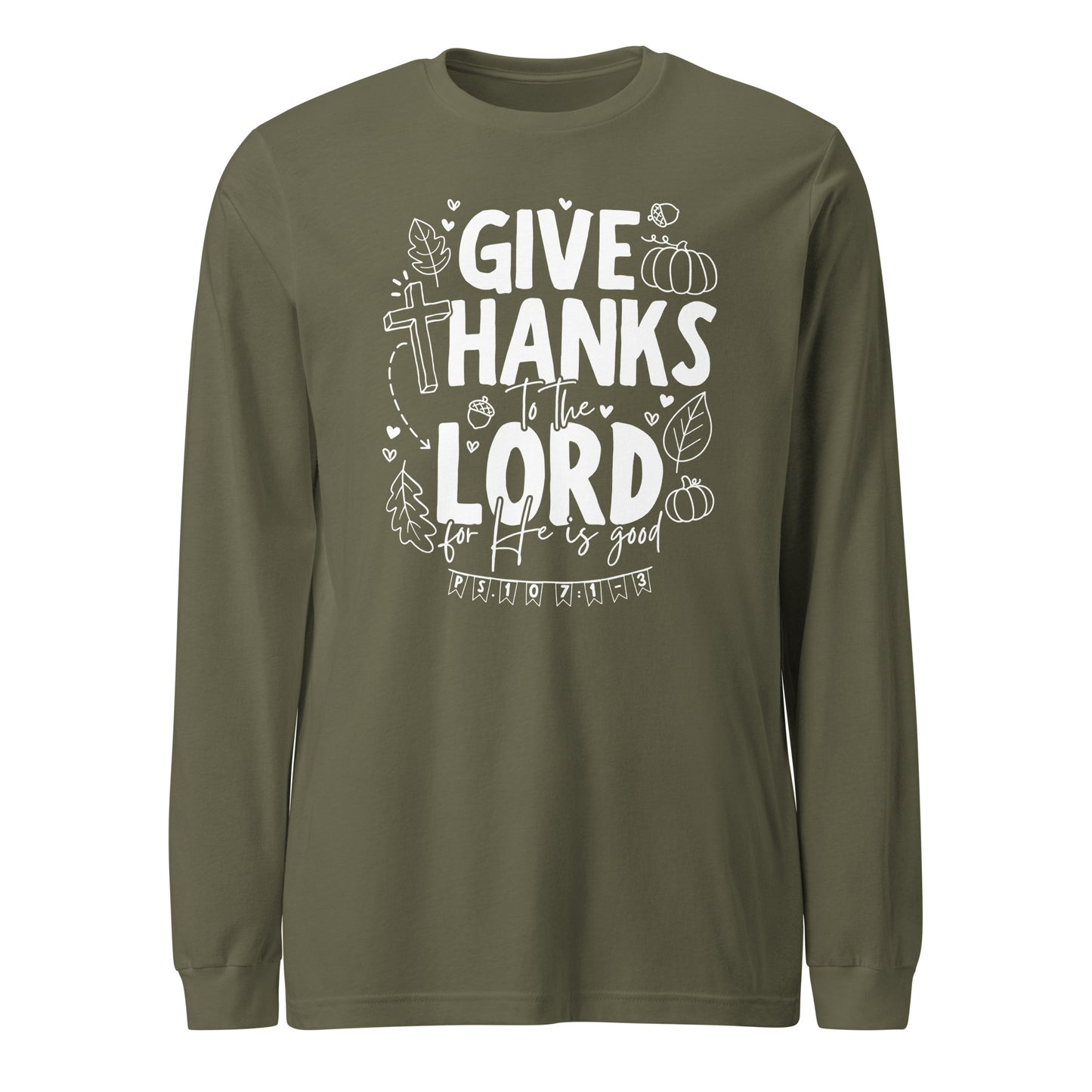 Give Thanks to the Lord (W) Unisex Long Sleeve Tee