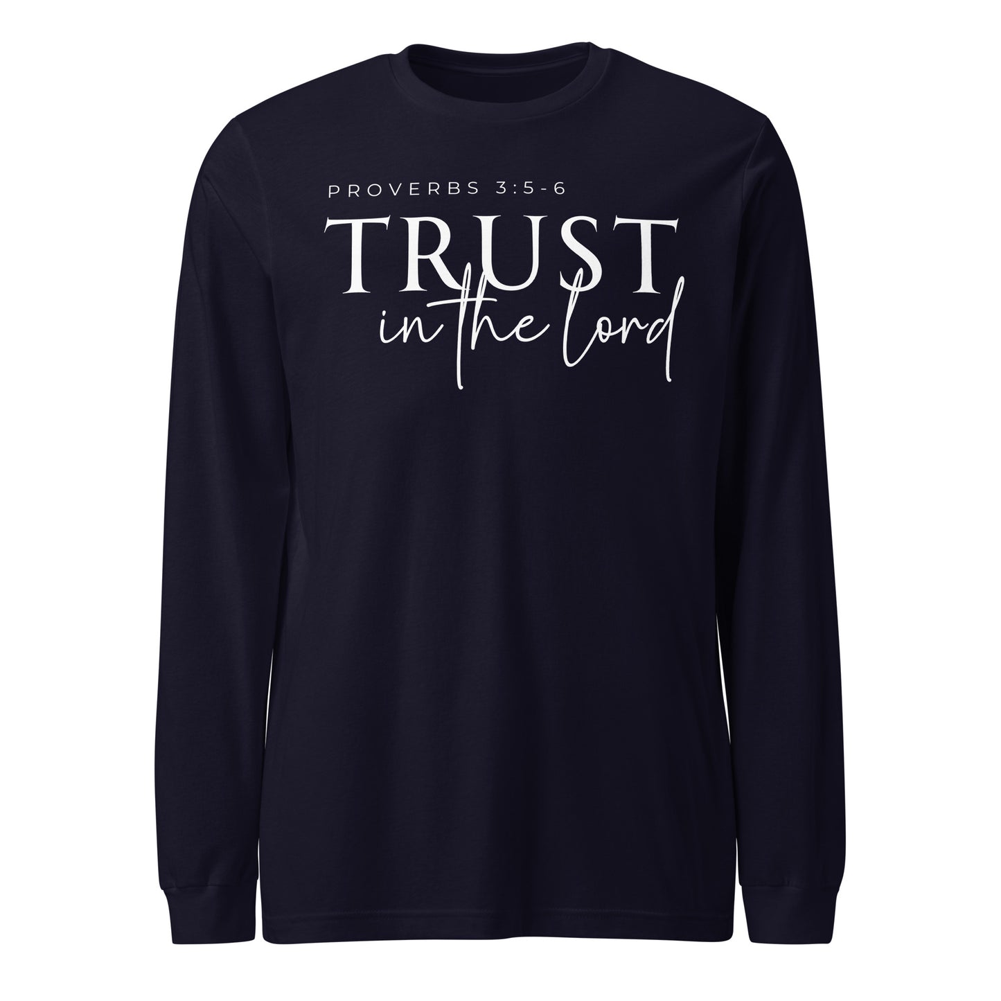 Trust in the Lord (W) Unisex Long Sleeve Tee