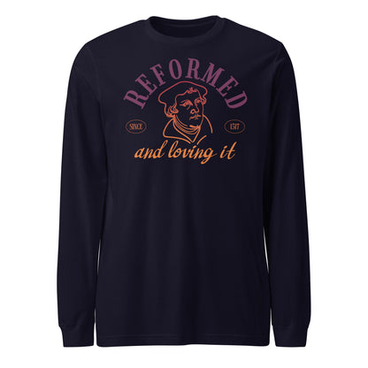 Reformed & Loving It (Color) Reformation Day Unisex Long Sleeve Tee