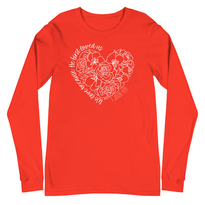 We Love Because He First Loved Us Women's Long Sleeve Tee