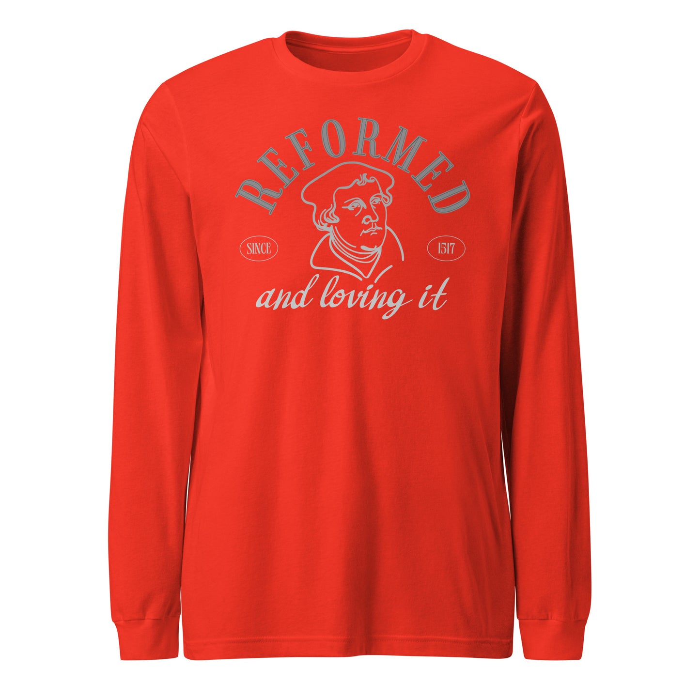 Reformed & Loving It (W) Reformation Day Unisex Long Sleeve Tee