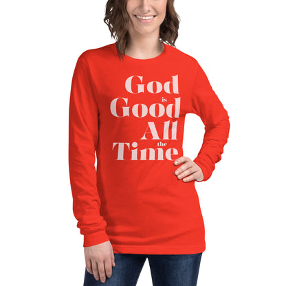 God is Good All the Time Women's Long Sleeve Tee