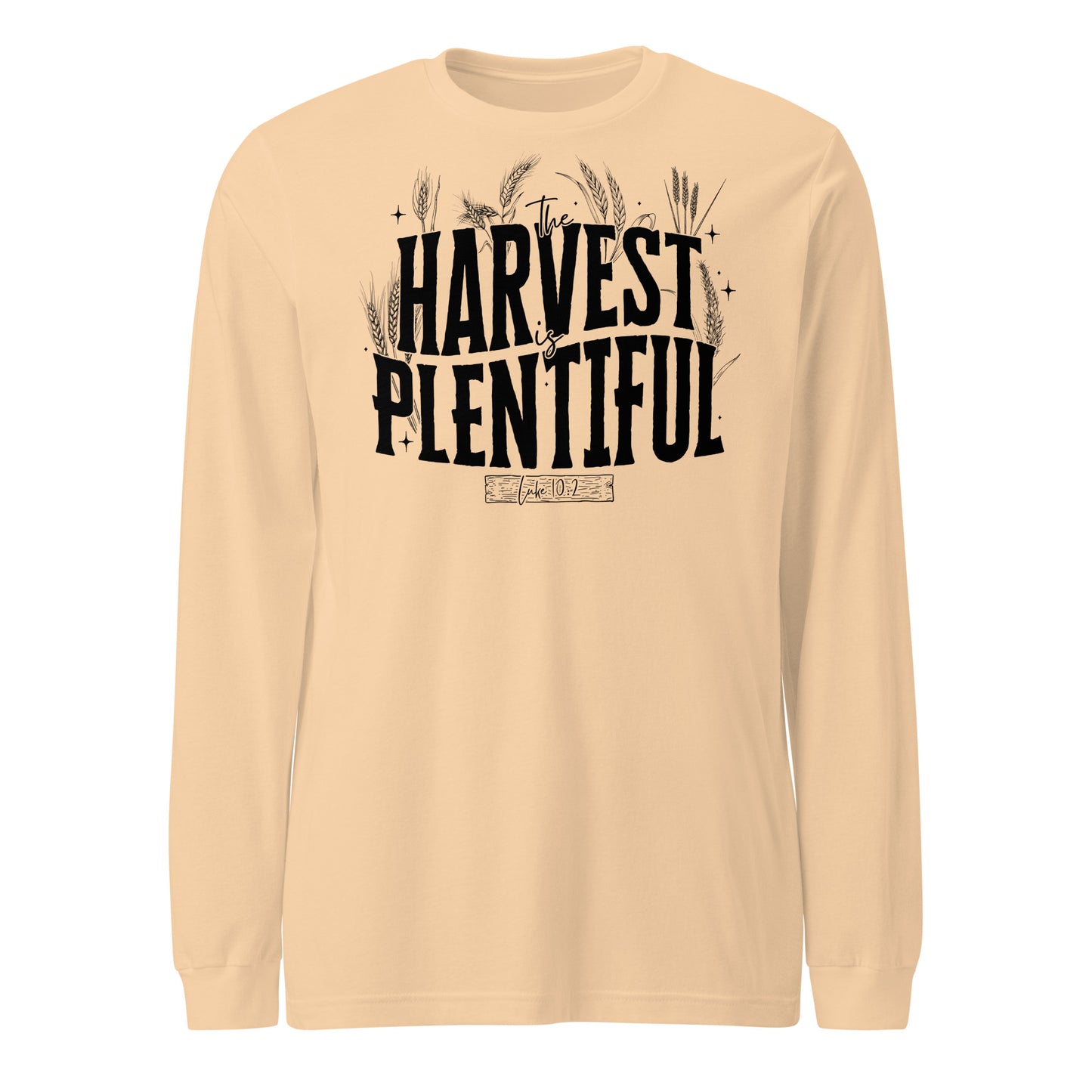 The Harvest is Plentiful Unisex Long Sleeve Tee