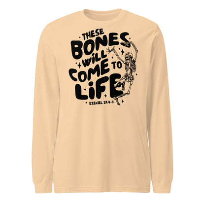 These Bones will Come to Life Unisex Long Sleeve Tee