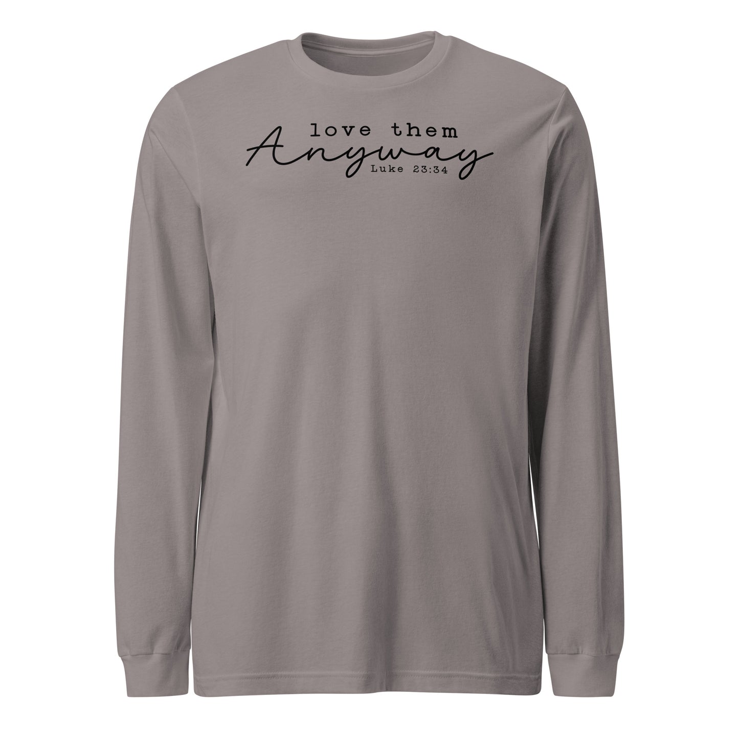 Love Them Anyway Women's Long Sleeve Tee