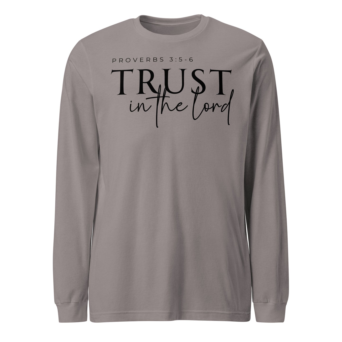 Trust in the Lord Unisex Long Sleeve Tee