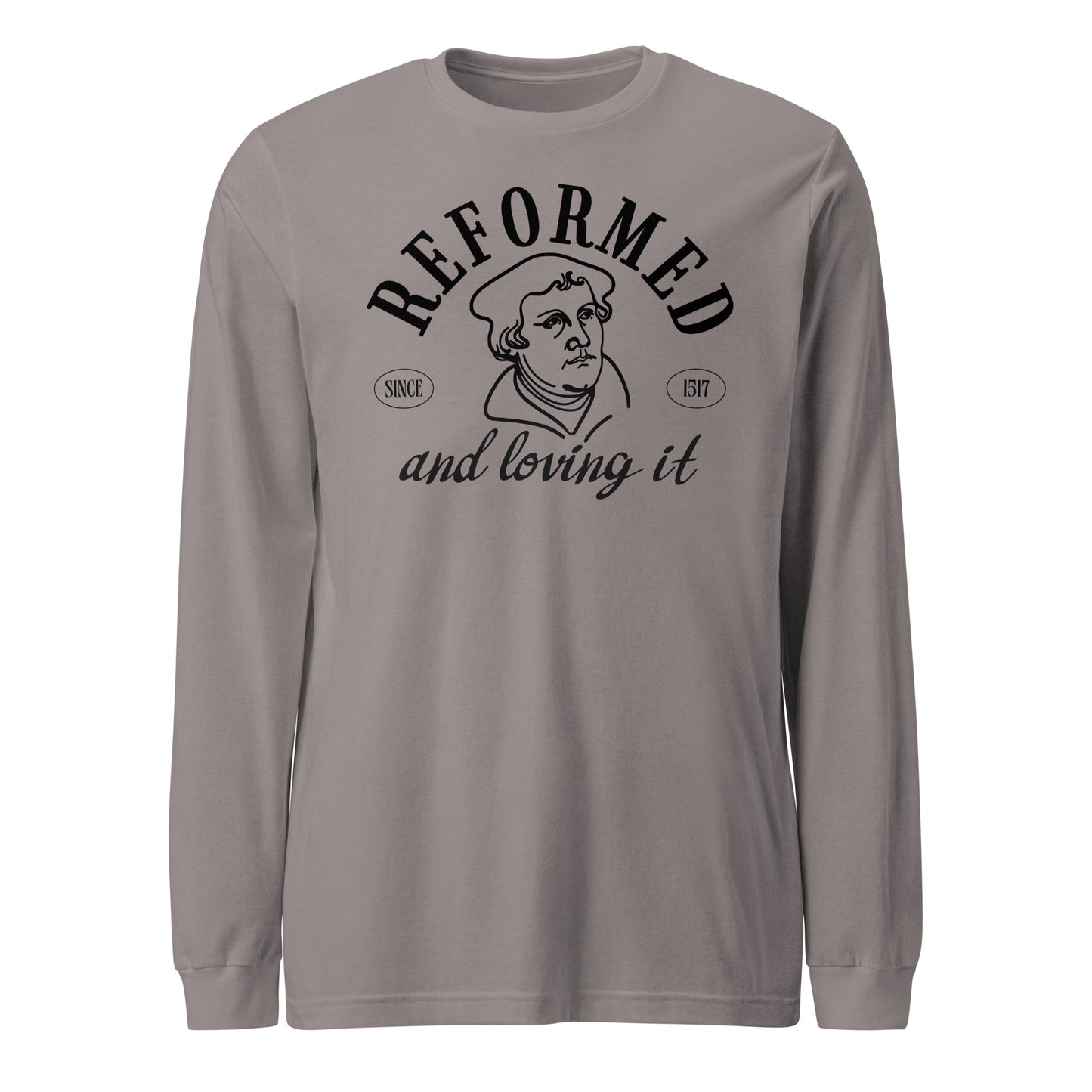 Reformed & Loving It (B) Reformation Day Unisex Long Sleeve Tee