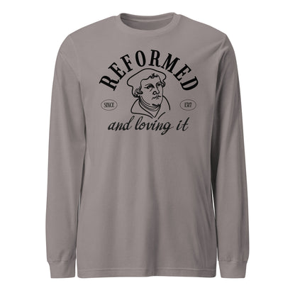 Reformed & Loving It (B) Reformation Day Unisex Long Sleeve Tee