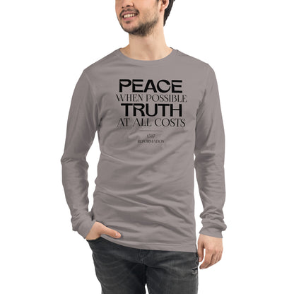 Peace when Possible Truth at All Costs Reformation Day Unisex Long Sleeve Tee