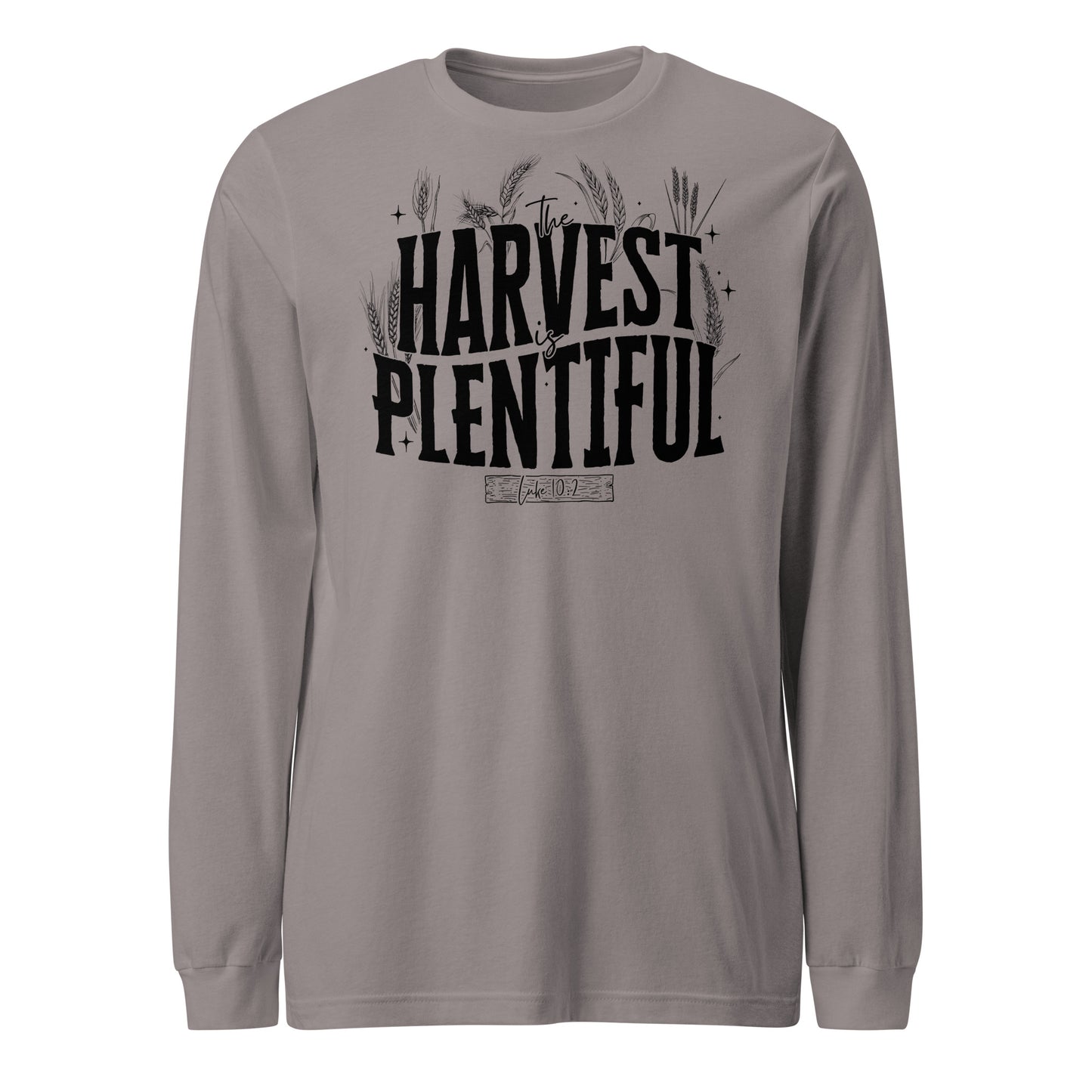 The Harvest is Plentiful Unisex Long Sleeve Tee