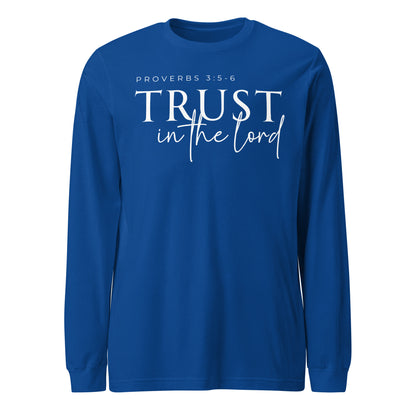 Trust in the Lord (W) Unisex Long Sleeve Tee