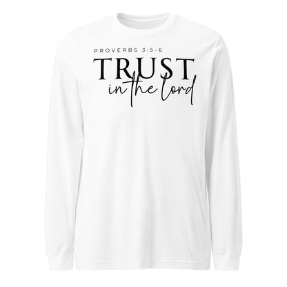 Trust in the Lord Unisex Long Sleeve Tee