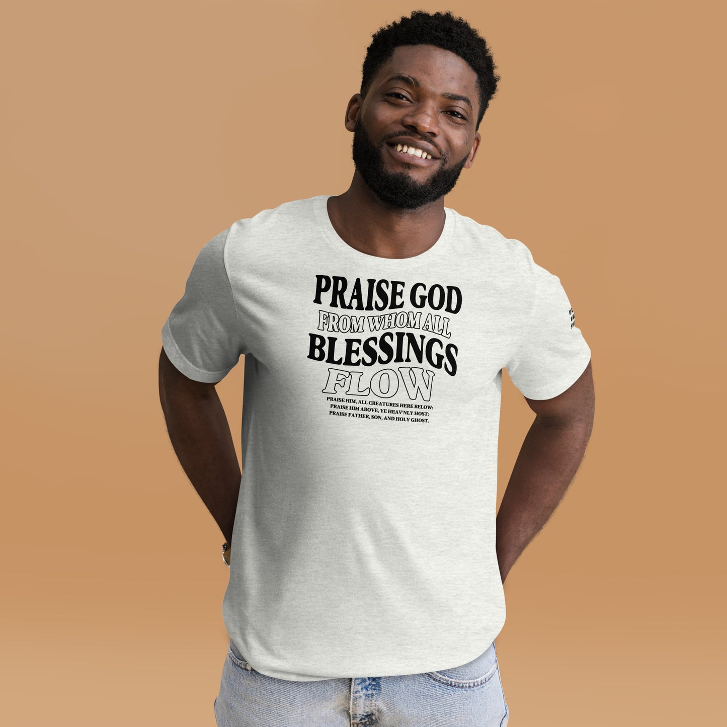 Praise God from Whom All Blessings Flow Men's T-shirt