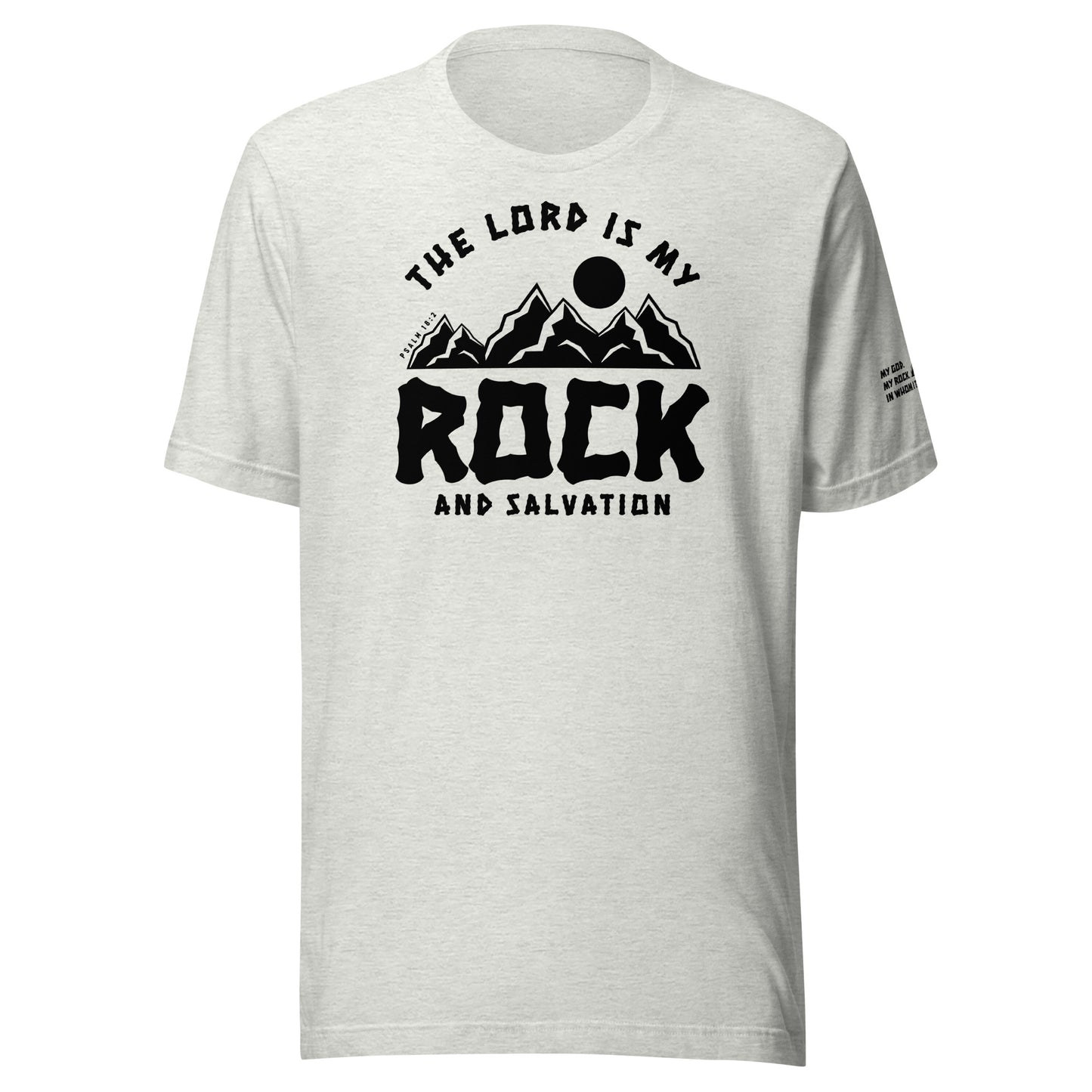 The Lord is My Rock and My Salvation Men's T-shirt