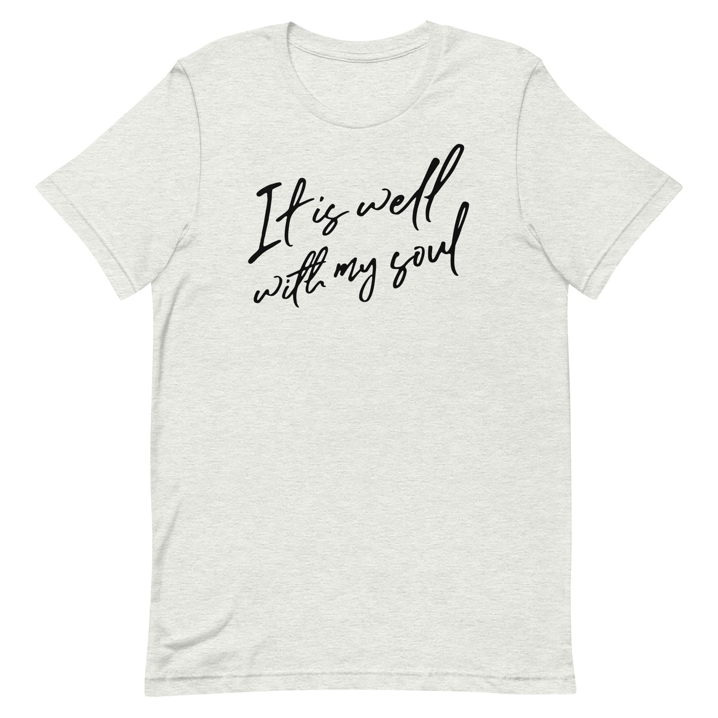 It is Well with My Soul Women's T-Shirt