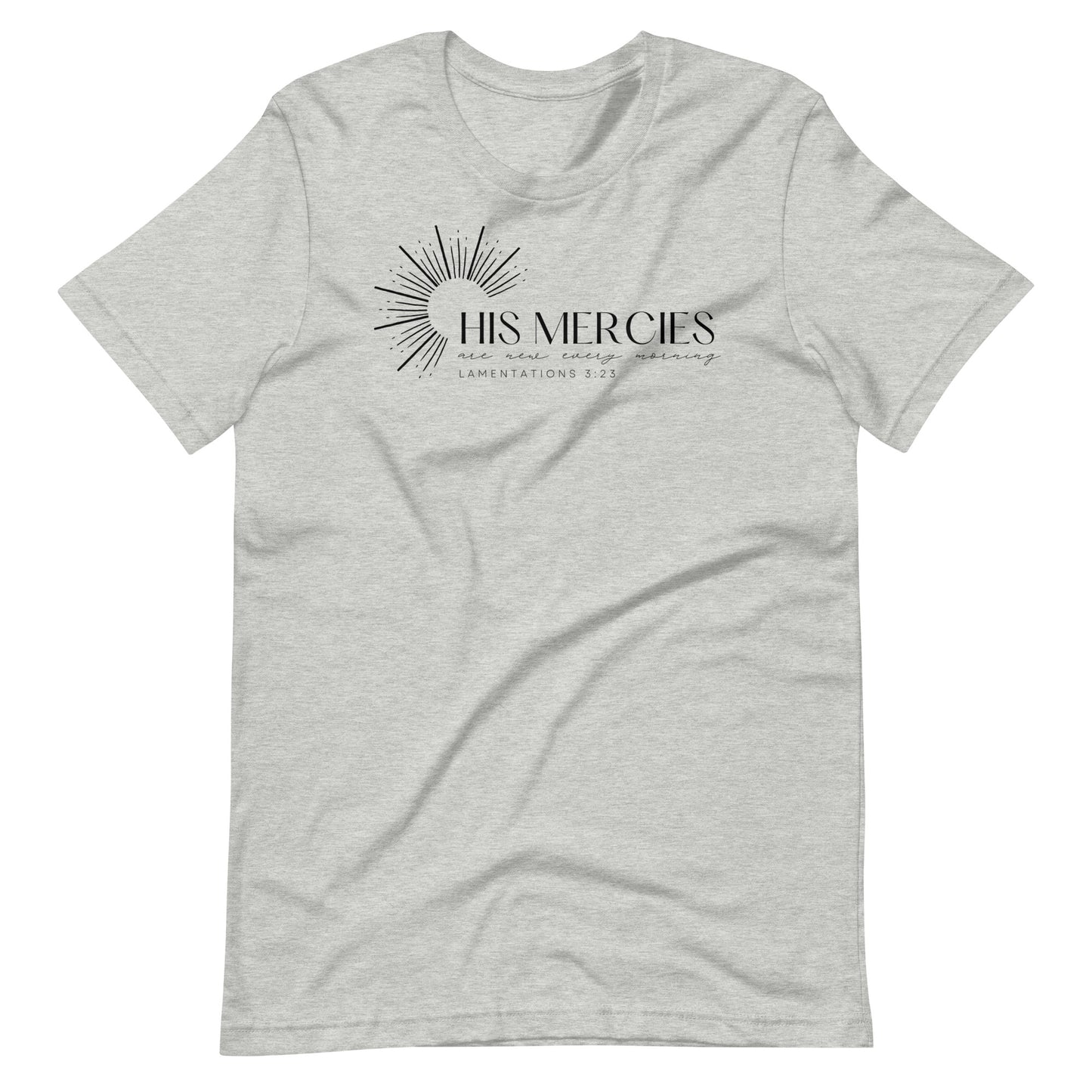 His Mercies are New Every Morning Women's T-Shirt