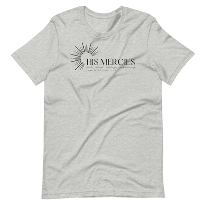 His Mercies are New Every Morning Women's T-Shirt