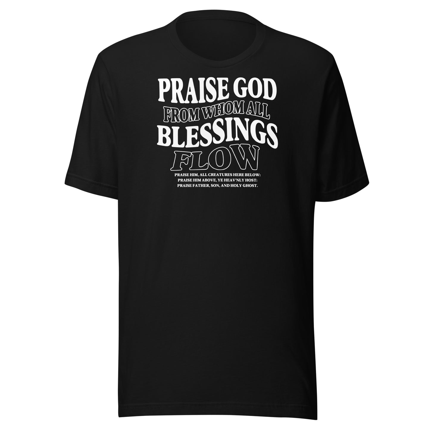 Praise God from Whom All Blessings Flow (W) Men's T-shirt