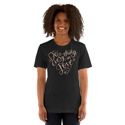 Do Everything in Love Women's T-Shirt