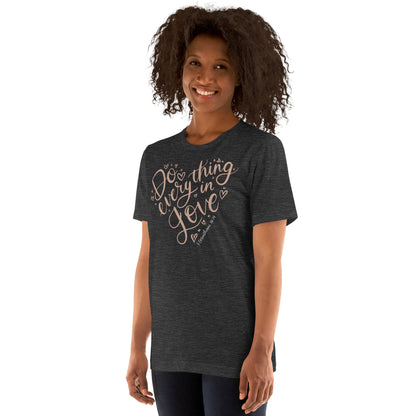 Do Everything in Love Women's T-Shirt