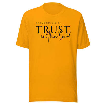 Trust in the Lord Unisex T-Shirt