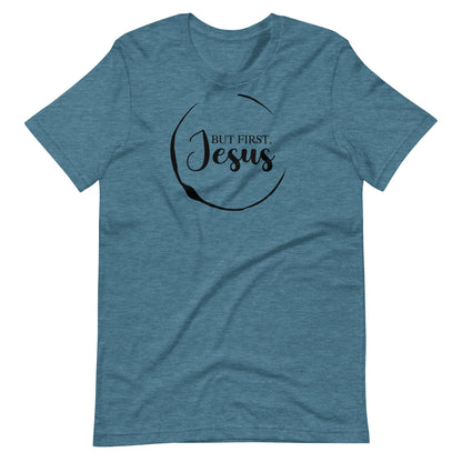 But First Jesus Women's T-Shirt