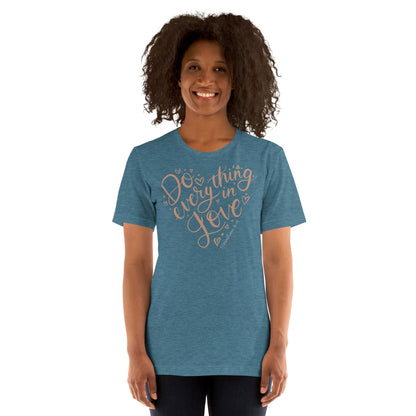 Do Everything in Love Women's T-Shirt