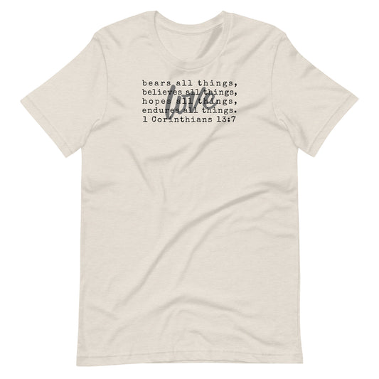 Love Bears Believes Hopes Endures 1 Corinthians 13:7 Women's T-Shirt