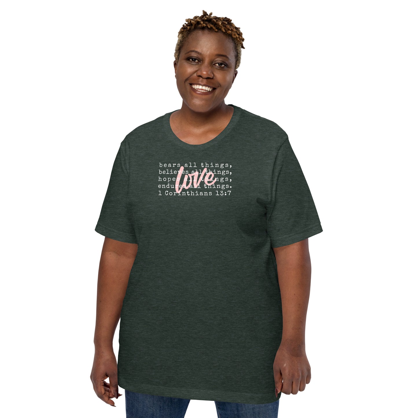 Love Bears Believes Hopes Endures 1 Corinthians 13:7 Women's T-Shirt