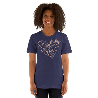 Do Everything in Love Women's T-Shirt