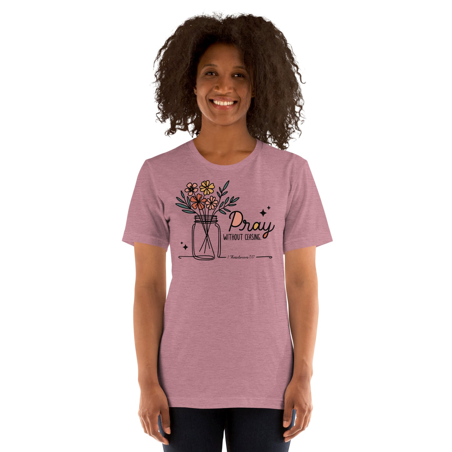 Pray Without Ceasing Women's T-shirt