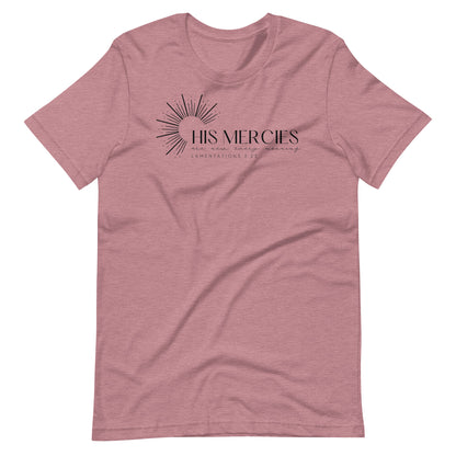 His Mercies are New Every Morning Women's T-Shirt