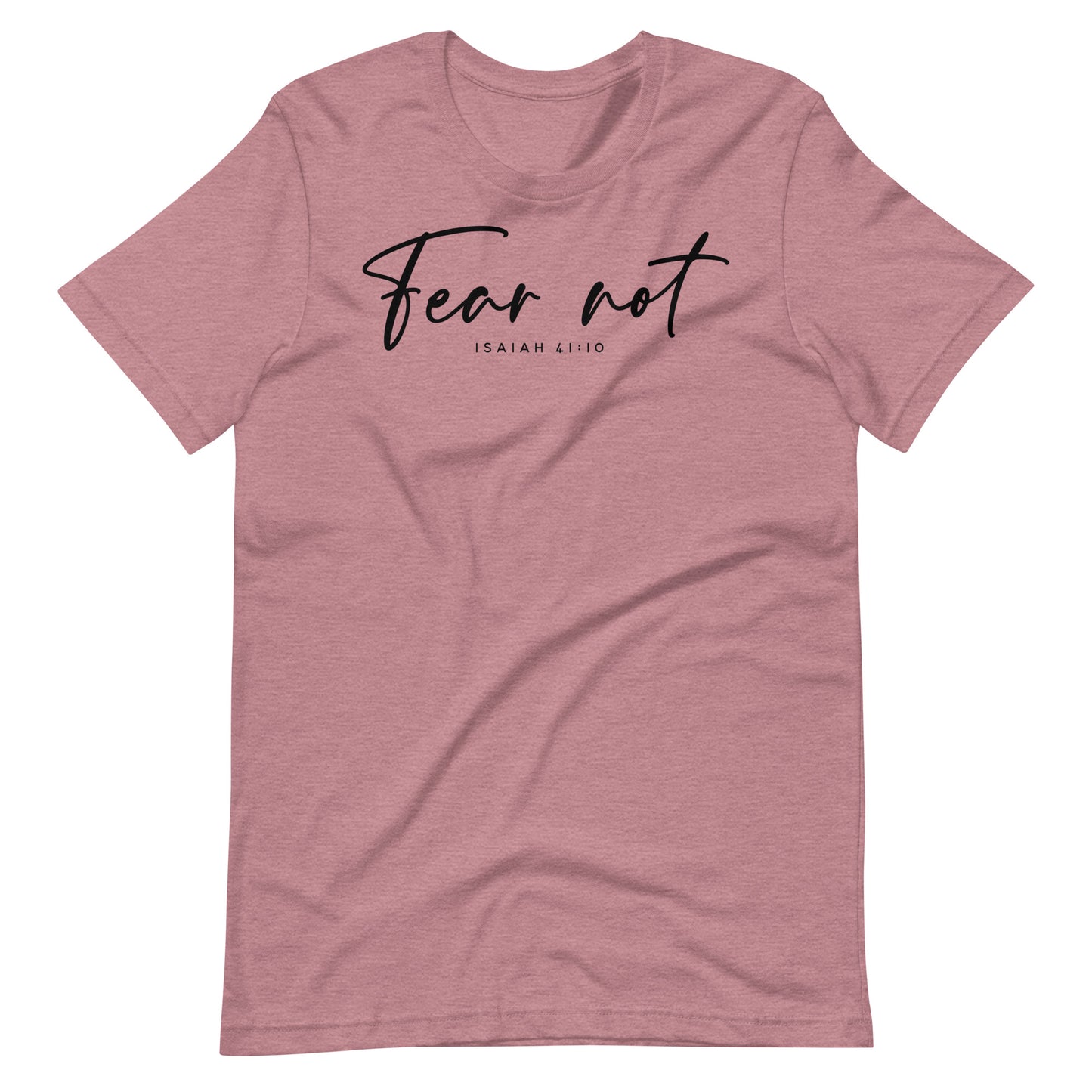 Fear Not Isaiah 41:10 Women's T-shirt