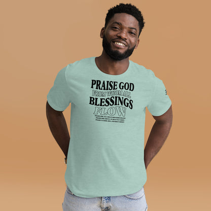 Praise God from Whom All Blessings Flow Men's T-shirt