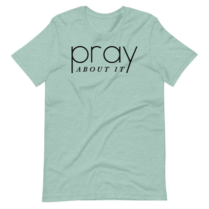 Pray About It Men's T-shirt