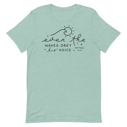 Even the Waves Obey His Voice (B) Women's T-Shirt