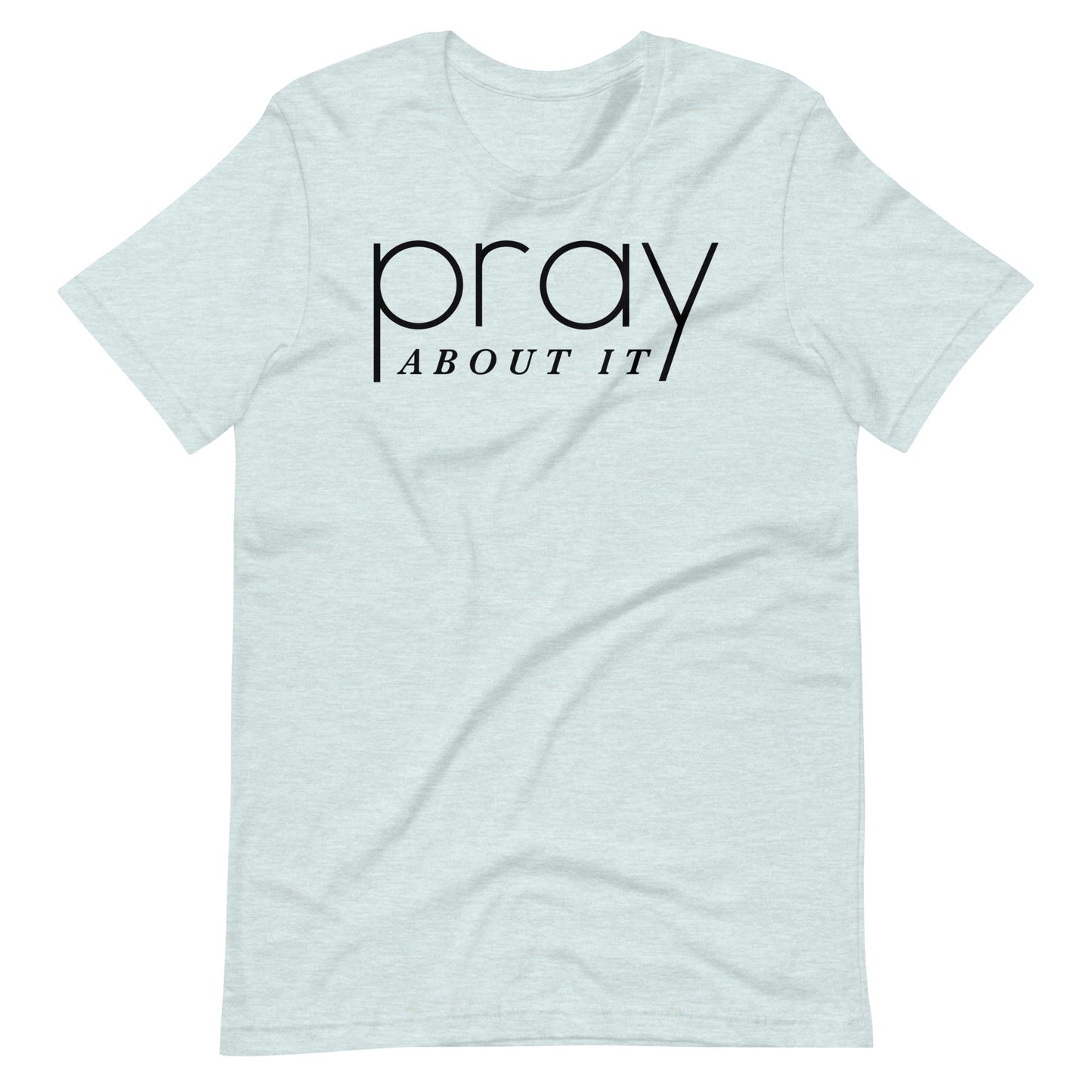 Pray About It Men's T-shirt