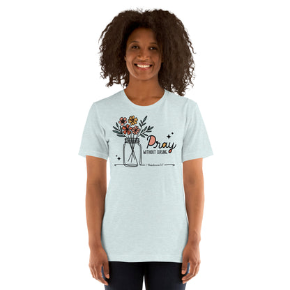 Pray Without Ceasing Women's T-shirt