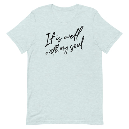 It is Well with My Soul Women's T-Shirt