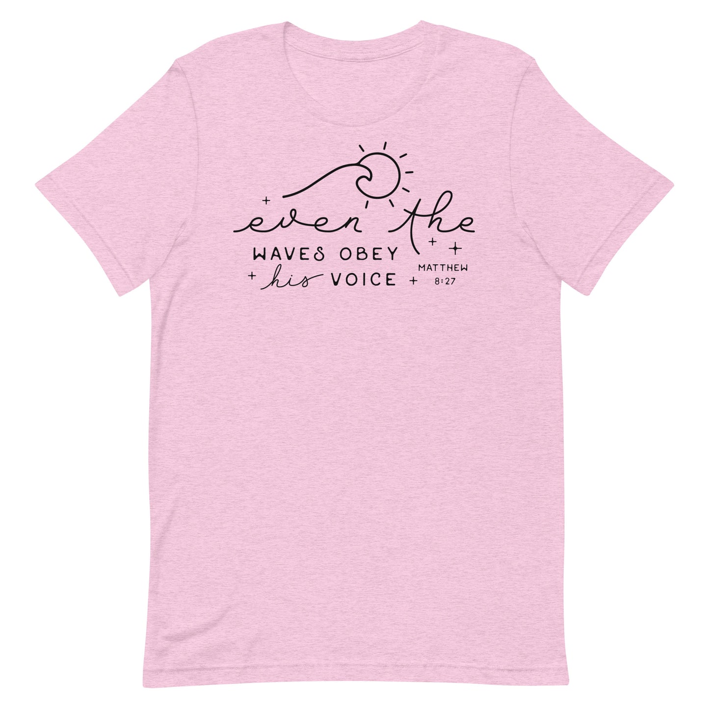 Even the Waves Obey His Voice (B) Women's T-Shirt