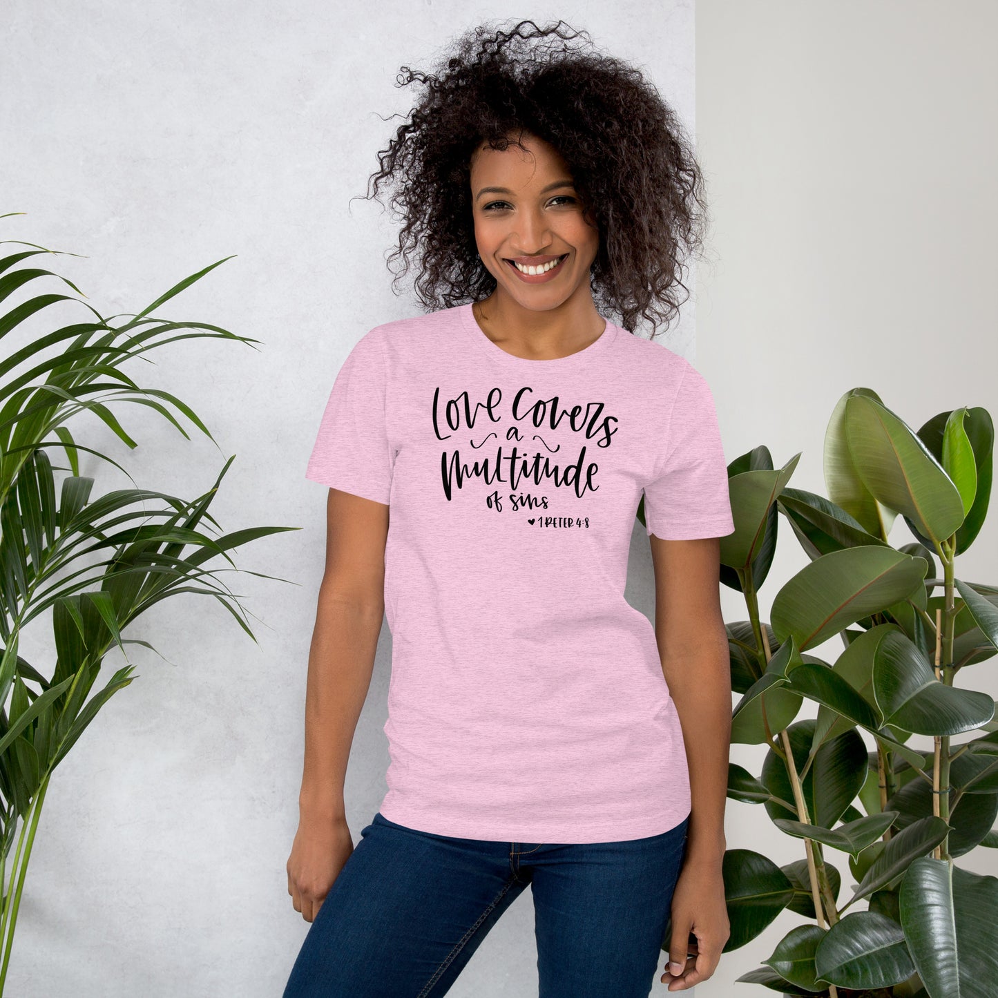 Love Covers a Multitude of Sins 1 Peter 4:8 Women's T-Shirt