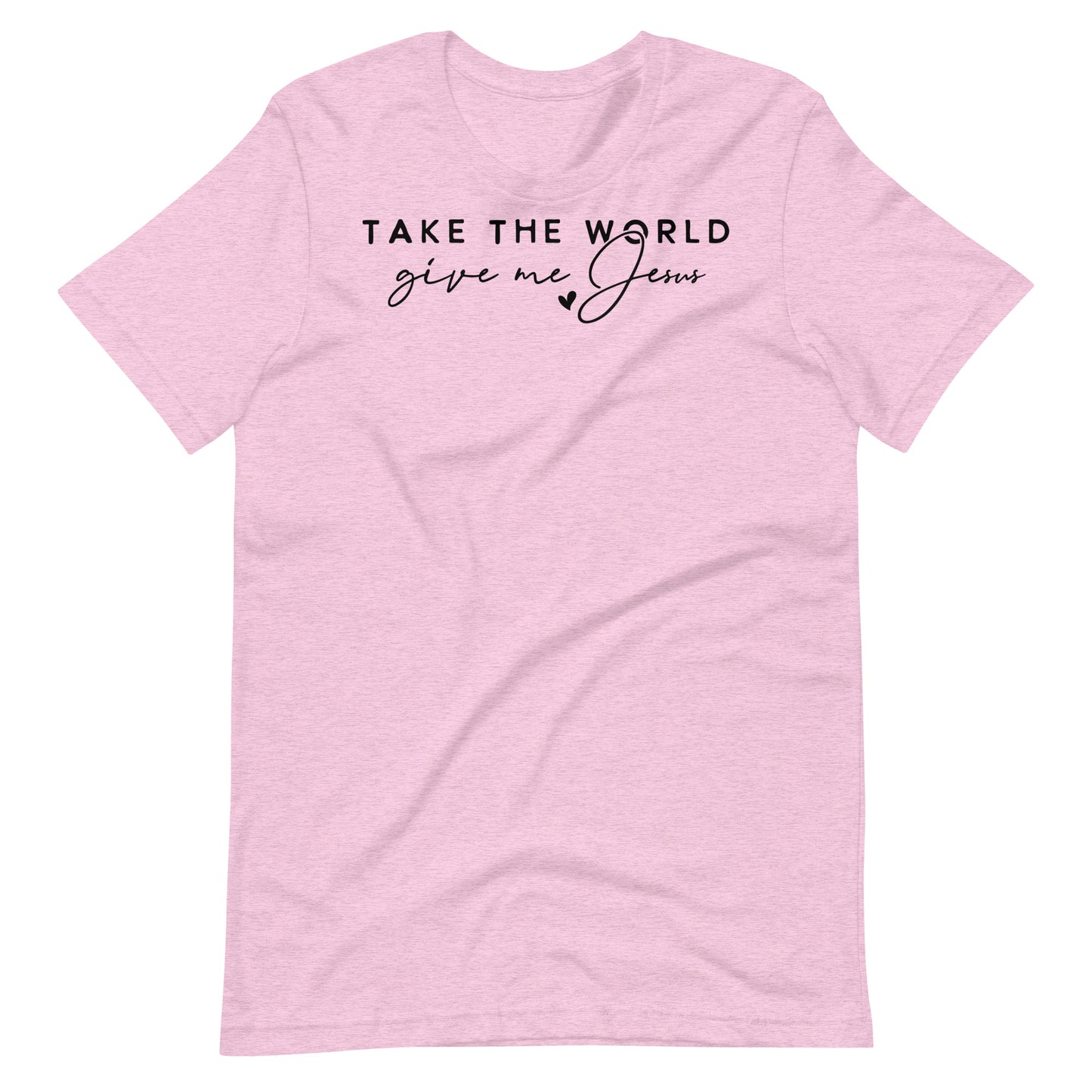 Take the World Give Me Jesus Women's T-shirt