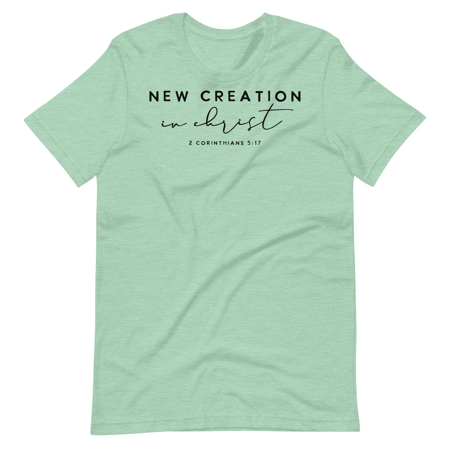 New Creation in Christ Women's T-shirt