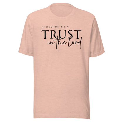 Trust in the Lord Unisex T-Shirt