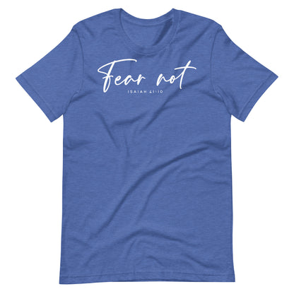 Fear Not Isaiah 41:10 (W) Women's T-shirt