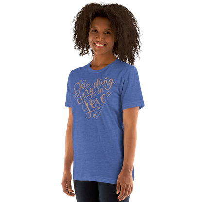 Do Everything in Love Women's T-Shirt