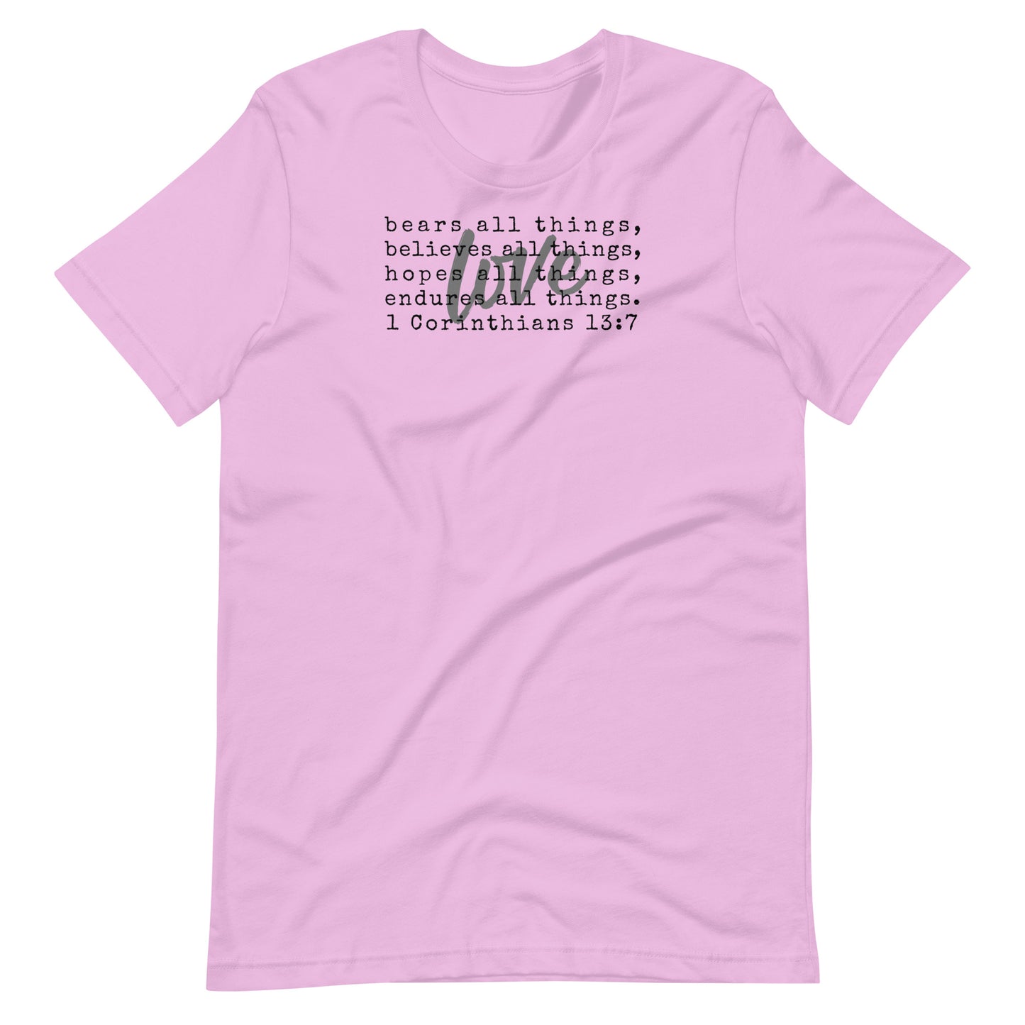 Love Bears Believes Hopes Endures 1 Corinthians 13:7 Women's T-Shirt