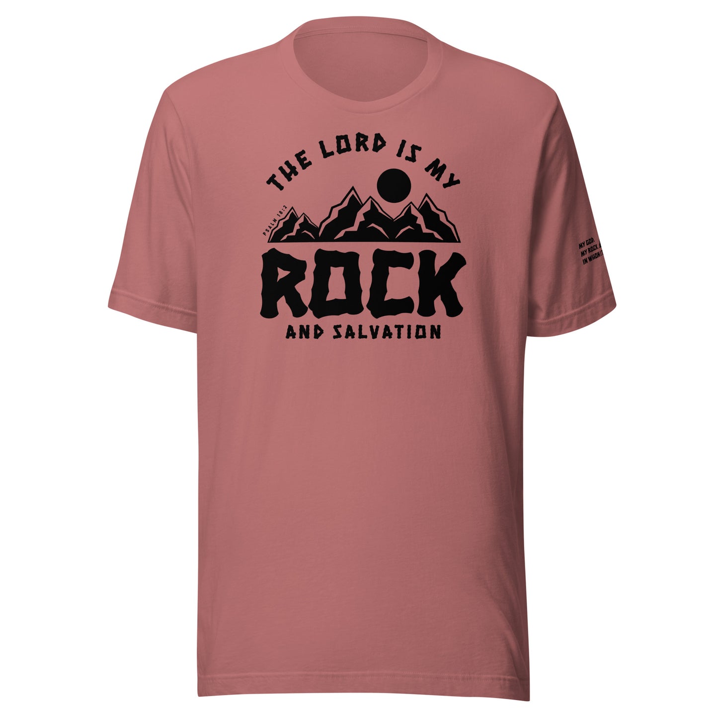 The Lord is My Rock and My Salvation Men's T-shirt