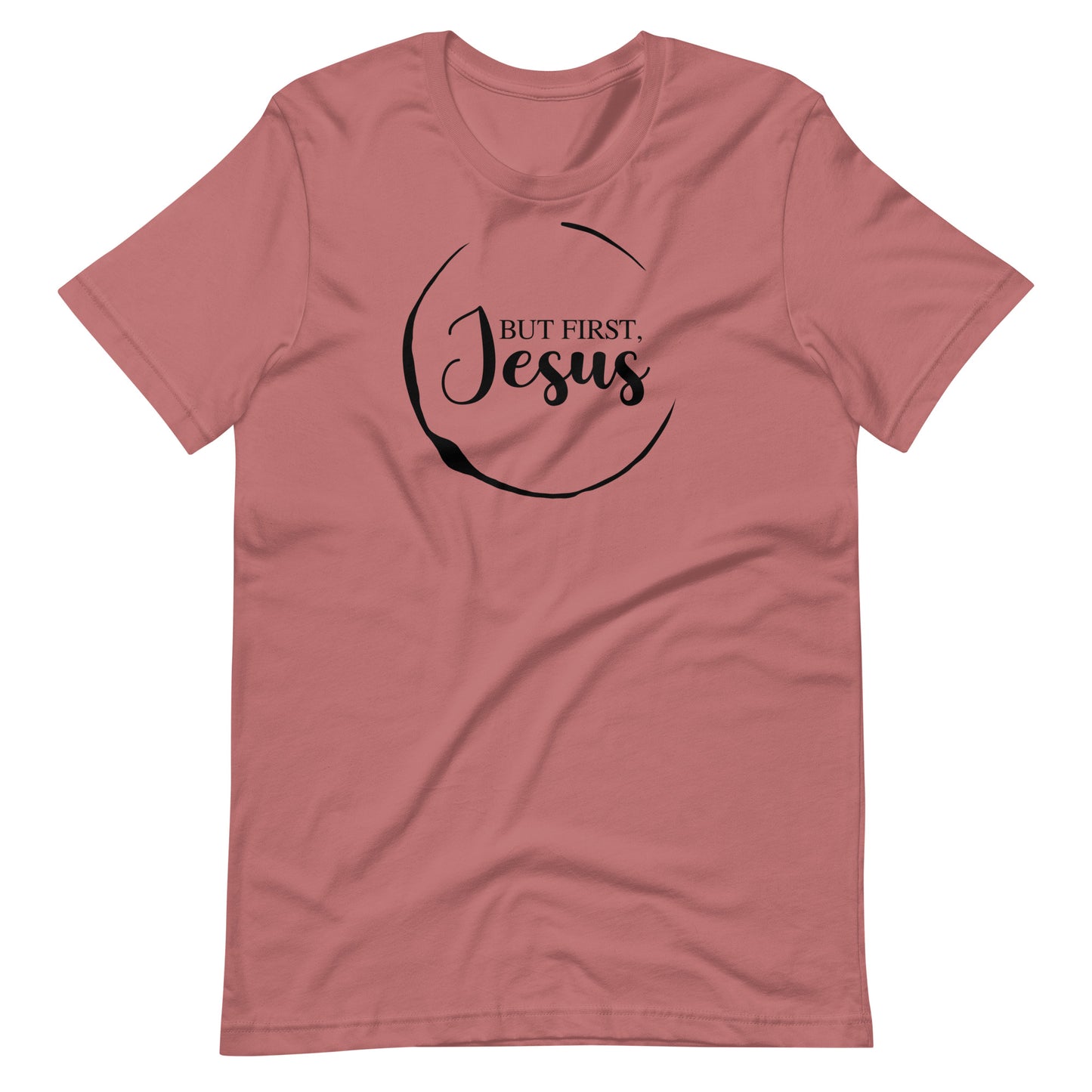 But First Jesus Women's T-Shirt