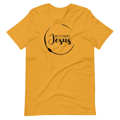 But First Jesus Women's T-Shirt